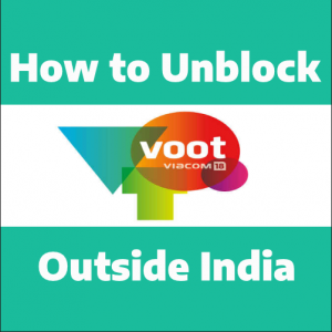 How to Watch Voot in USA and Outside India with a VPN [Updated 2018]