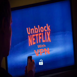 Best Netflix VPN in 2018 to Access US Library from Anywhere