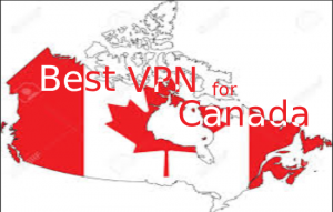 Best VPN for Canada for Absolute Privacy in 2018